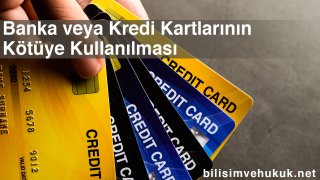 Kredi kartı veya Banka Kartı Bilgilerinin Kopyalanması